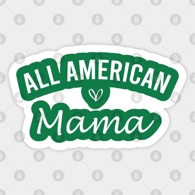 All American Mama Sticker by DragonTees